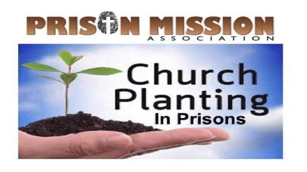 Church Planting In Prisons
