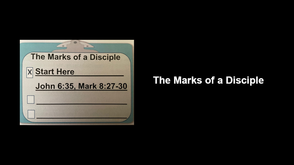 The Marks of a Disciple - Start Here Image